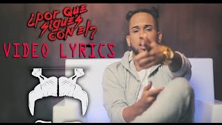 Bryant Myers - Porque Sigues Con El | Video Lyrics