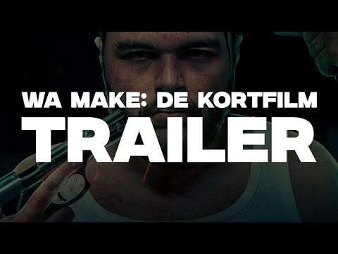 WA MAKE: DE KORTFILM - TRAILER HD