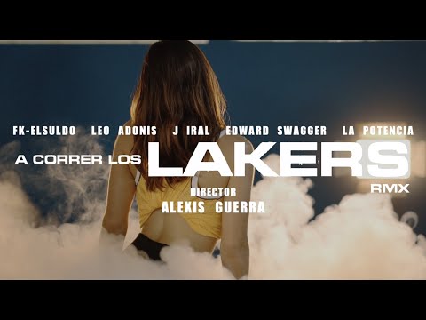 A CORRER LOS LAKERS EL alfa (REMIX) J Iral X Edward Swagger x Leo AdonisxLa Potencia x Fk Elsuldo -
