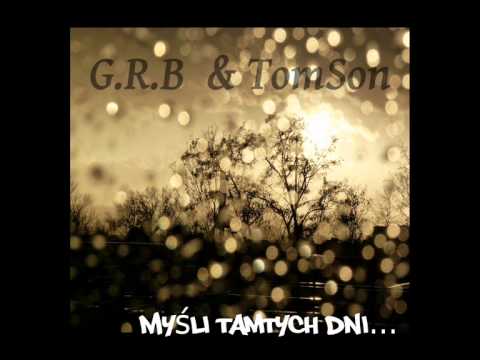 01. G.R.B & TomSon feat. Tokar - Momenty zwątpienia