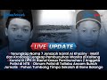 LIVE UPDATE SIANG 7 Teridentifikasi Hingga Tangis Sambut Kedatangan Jenazah Santri Al Khoziny