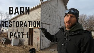 Barn Restoration Part 1