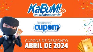 CUPOM DE DESCONTO KABUM ABRIL 2024 | Cupom Kabum | Promoções e Cupons da Kabum ?