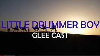 GLEE CAST -  LITTLE DRUMMER BOY LYRICS