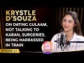 Krystle D Souza Podcast On Being Labelled Gold Digger TV Actor Dating Rumours Surgeries