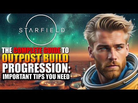 Outpost Construction in Starfield Explained: Both Basic and Advanced Techniques