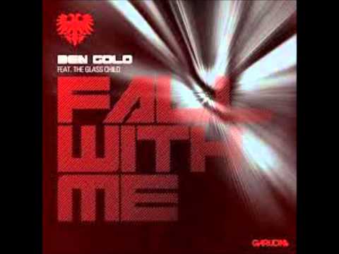 Ben Gold feat. The Glass Child - Fall With Me   [Official]