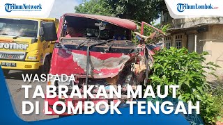 Kecelakaan Maut Terjadi Lagi di Lombok Tengah, Sopir dan Penumpang Dilarikan ke Puskesmas Terdekat