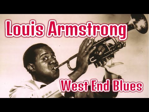 Louis Armstrong - West End Blues