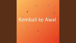 Download lagu Kembali ke Awal mp3 Download lagu Kembali ke Awal mp3
