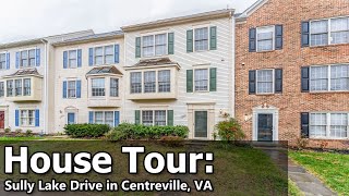 MLS House Tour: 5518 Sully Lake Dr in Centreville, VA - Light, Bright Townhome, Space for Everyone