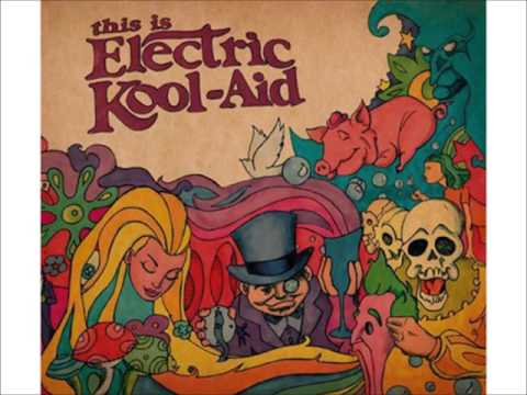 Electric Kool Aid - This is Electric Kool Aid (Full Album)