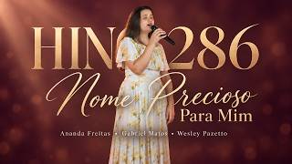 Nome Precioso Para Mim – Hino 286 CCB | Ananda e Gabriel