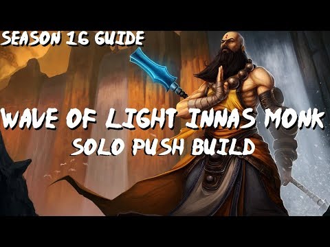 WOL Inna Solo Push Monk Build For Season 16 Diablo 3