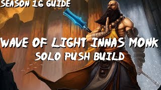 WOL Inna Solo Push Monk Build For Season 16 Diablo 3