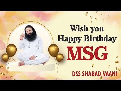 Wish you happy birthday MSG | Dera Sacha Sauda Shabad | Saint Dr Gurmeet Ram Rahim Singh Ji