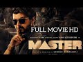 Master Full Movie Tamil HD Thalapathy Vijay Lokesh Vijay Setupathi