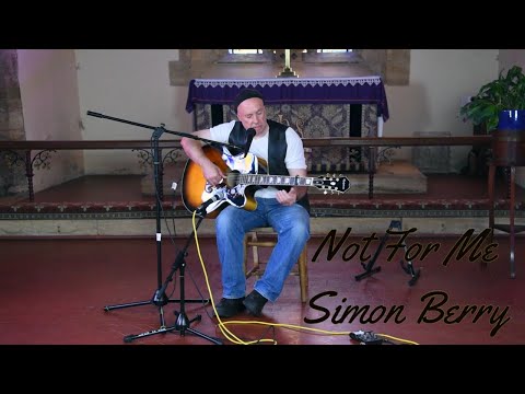 Saint Wulfric's Folk Club - Simon Berry - Not for Me