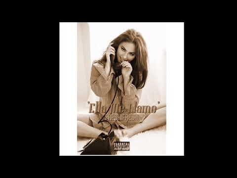 Ella me llamo - Freshifresh prod by: Djconds