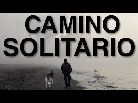 Camino SOLITARIO - Motivación para el éxito - Motivación matutina
