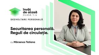 ”Securitarea personală. Reguli de circulație”