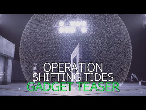 Operation Shifting Tides Gadget Teaser | Rainbow 6