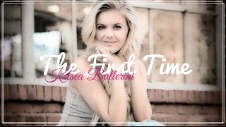 Kelsea Ballerini - First Time // Lyrics + Deutsche Übersetzung