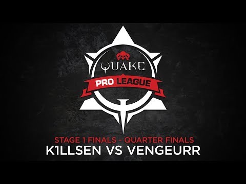 K1LLSEN vs VENGEURR – Quake Pro League – Stage 1 Finals
