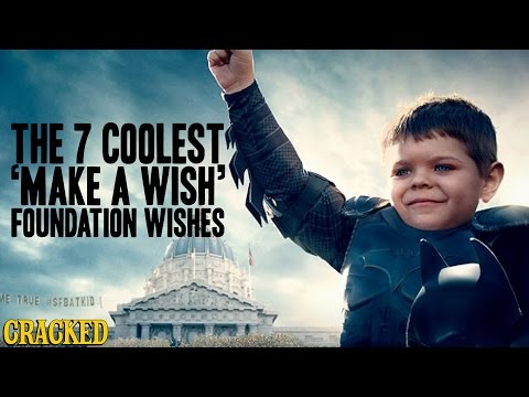 The 7 Coolest ‘Make A Wish’ Foundation Wishes