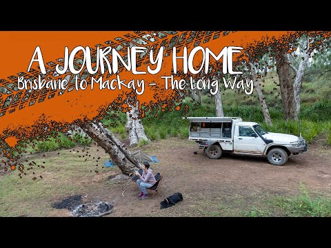 A JOURNEY HOME | ROAD TRIP FROM BRISBANE TO MACKAY | THE LONG WAY