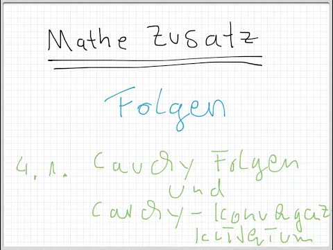 Mathe Folgen / 4.1. Cauchy-Folge und Konvergenzkriterium