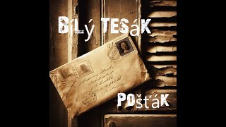 Video BÍLÝ TESÁK - Pošťák (Official Video)