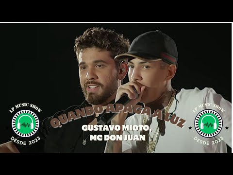 Gustavo Mioto, MC Don Juan - Quando Apaga A Luz - Áudio