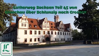 Lutherweg Sachsen Teil 45 von Glauchau über Wernsdorf und Schlunzig nach Crossen