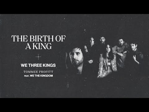 We Three Kings (feat. We The Kingdom) - Tommee Profitt