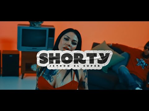 Jetson El Super - Shorty [Official Video]