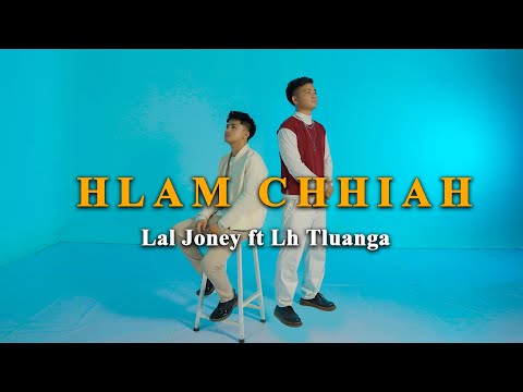 Hlam Chhiah-Lal Joney ft LhTluanga