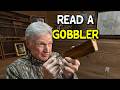 How To Read A Gobbler And Know What Call To Use
