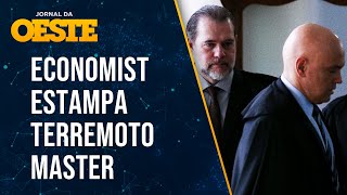 STF EM ALERTA! The Economist escancara políticos e juízes envolvidos no caso Master