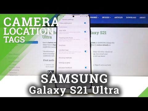 How to Turn On Camera Location Tags on SAMSUNG Galaxy S21 Ultra – Allow Camera to Tracking Location