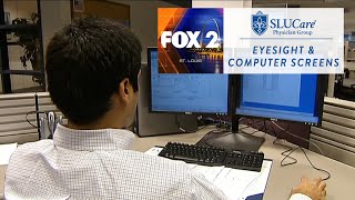 Treating Blurry Vision & Dry Eyes from Staring at Screens - SLUCare Health Watch