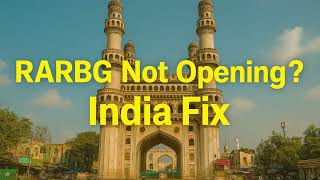 RARBG Mirror Not Opening in India Working Fix