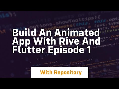 build an animated app with rive and flutter episode 1