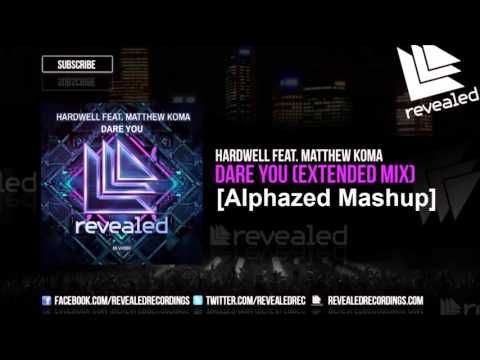 Hardwell ft. Matthew Koma - Dare You (Alphazed mashup)