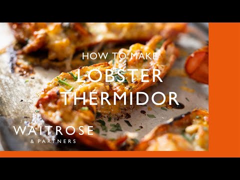 How To Make Lobster Thermidor | Cookery School | Waitrose
