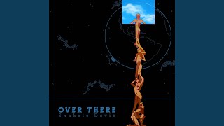 Over There Music Video