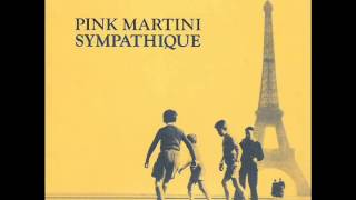 Pink Martini - No Hay Problema