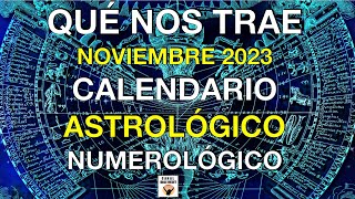 🔴 QUÉ TRAE Noviembre 2023 CALENDARIO ASTROLÓGICO NUMEROLÓGICO Días favorables