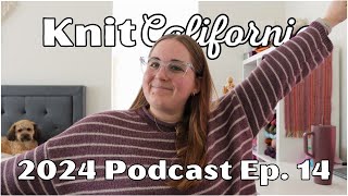 2024 Podcast Ep 14 - Finished Farnham Sweater!