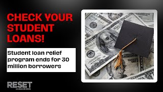 Student loan relief program ends for 30 million borrowers | Reset with Sasha-Ann Simons
